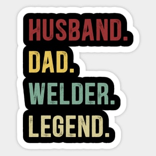 Welder Funny Vintage Retro Shirt Husband Dad Welder Legend Sticker